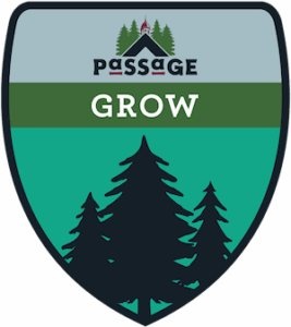 A shield-shaped badge with silhouettes of evergreen trees, the word GROW in bold white letters on a green stripe, and the Passage logo with a house and trees at the top.