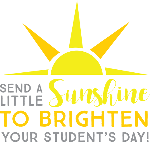 A stylized yellow sun with rays above the words Send a little sunshine to brighten your students day! written in gray and yellow text.
