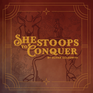 She Stoops to Conquer by Oliver Goldsmith